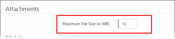 How to Configure the Max File Size Accepted for Attachments